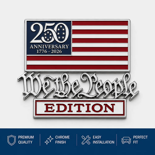 250th Anniversary We The People Patriot Flag Edition Car Emblem Metal Badge - Buy 3 Get Extra 20% Off & Free Shipping