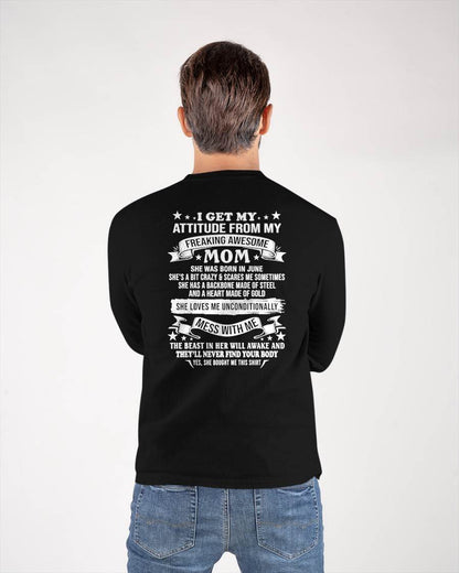 I GET MY ATTITUDE FROM MY FREAKING AWESOME MOM - GIFT FROM MOM - NTTD06 (SKU2603-114-06)